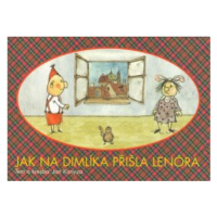 Jak na Dimlíka přišla Lenóra - Kanyza Jan