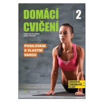 Domácí cvičení 2: Posilování s vlastní vahou