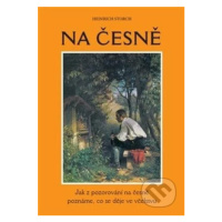 Na česně (Jak z pozorování na česně poznáme, co se děje ve včelstvu) - kniha z kategorie Chov vč