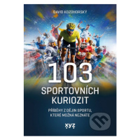 103 sportovních kuriozit (Příběhy z dějin sportu, které možná neznáte) - kniha z kategorie Naučn