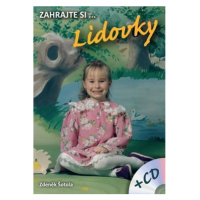 Zahrajte si… Lidovky + CD