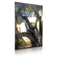 Monte Cook Games Arcana of the Ancients: Where the Machines Wait - EN