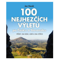 100 nejhezčích výletů po Čechách a Slovensku