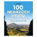 100 nejhezčích výletů po Čechách a Slovensku