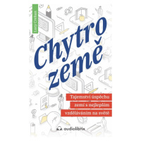 Chytrozemě / Tajemství úspěchu zemí s nejlepším vzděláváním na světě Audiolibrix s.r.o.