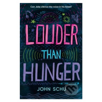 Louder Than Hunger - John Schu - kniha z kategorie Beletrie pro děti