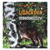 Lišáčkova dobrodružství - Libuše Radová