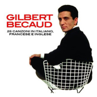 Becaud Gilbert: 25 Canzoni in Italiano, Francese e Inglese - CD