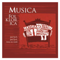 Musica Folklorica - Spal bych, spal bych, žena mi nedá CD