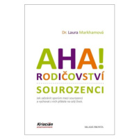 AHA! Rodičovství - sourozenci - Laura Markhamová