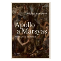 Apollo a Marsyas - Příběh umění na Moravě