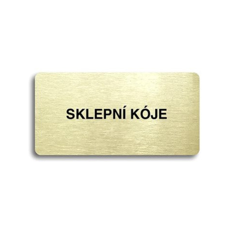 Accept Piktogram "SKLEPNÍ KÓJE" (160 × 80 mm) (zlatá tabulka - černý tisk)