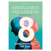 Mindfulness pro každého (8 týdnů, které změní váš život) - kniha z kategorie Management