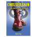 Chelsea Skin - Divoké časy mladého skinheada