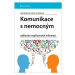 Komunikace s nemocným - sdělování nepříznivých informací - Aleš Bednařík, Mária Andrášiová