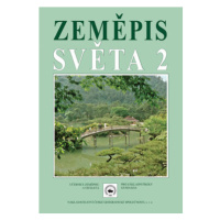 Zeměpis světa 2 - učebnice zeměpisu pro ZŠ - Holeček Milan a kolektiv
