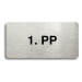 Accept Piktogram "1. PP" (160 × 80 mm) (stříbrná tabulka - černý tisk bez rámečku)