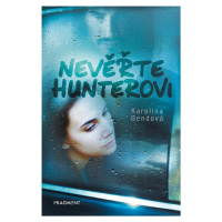 Nevěřte Hunterovi