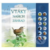 Vtáky našich záhrad (Zvuková knižka) - Andrea Pinnington - kniha z kategorie Pro děti