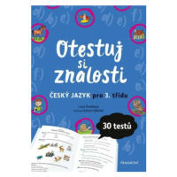 Otestuj si znalosti – Český jazyk pro 3. třídu - Lucie Tomíčková