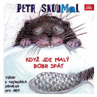 Skoumal Petr: Když jde malý bobr spát - CD