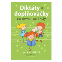 Diktáty a doplňovačky na doma i do školy pro 4. a 5. třídu ZŠ | Lucie Filsaková