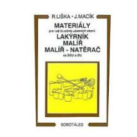 Materiály - pro I.až III. roč. učebních oborů, lakýrník, malíř, natěrač