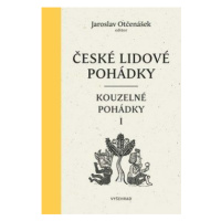 České lidové pohádky II: Kouzelné pohádky 1 - Jaroslav Otčenášek - e-kniha