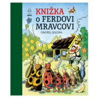 Knižka o Ferdovi Mravcovi - Ondřej Sekora - kniha z kategorie Pohádky