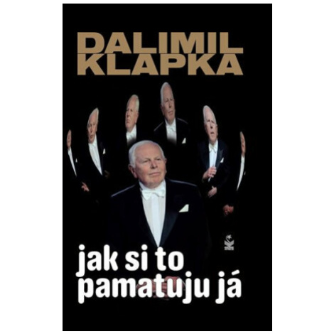 Jak si to pamatuju já - Klapka Dalimil Petrklíč