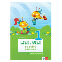 Lili a Vili 1 – Ve světě prvouky - učebnice pro 1. ročník ZŠ