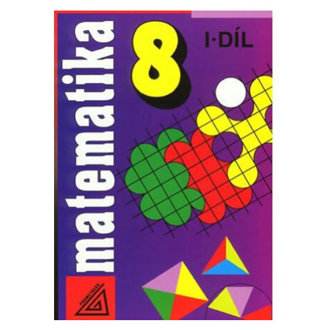 Matematika pro 8. roč. ZŠ - 1.díl