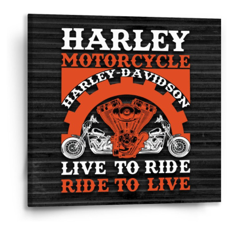 Sablio Obraz Harley-Davidson Live to ride, ride to live - 50x50 cm