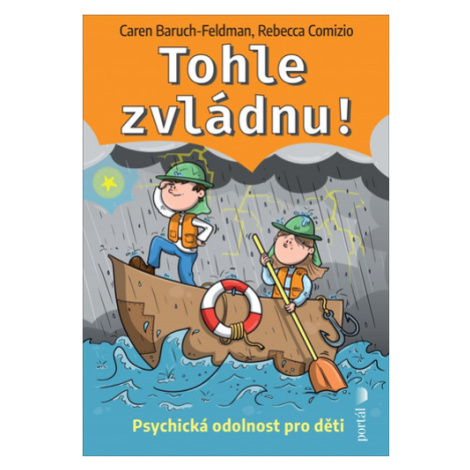 Tohle zvládnu! - Psychická odolnost pro děti - Caren Baruch-Feldman Portál