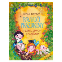 Pavoučí prázdniny (s Luckou, Jendou a Martínkem) - Andrea Popprová - kniha z kategorie Beletrie 