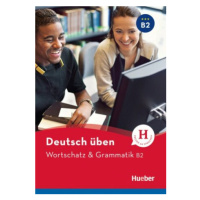 deutsch üben: Wortschatz & Grammatik B2 - Kesting Jürgen