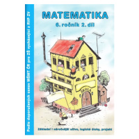 Matematika 6.r. 2. díl - pracovní sešit - Kočí S., Kočí L., Porcházka B.