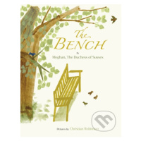 The Bench - Meghan (The Duchess of Sussex), Christian Robinson (ilustrátor) - kniha z kategorie 