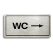 Accept Piktogram "WC VPRAVO" (160 × 80 mm) (stříbrná tabulka - černý tisk)