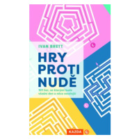 Hry proti nudě - Brett Ivan