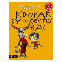 Kdopak by se čertů bál 2