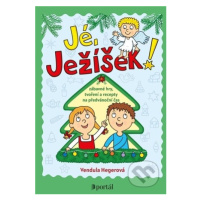 Jé, Ježíšek! (Zábavé hry, tvoření a recepty na předvánoční čas) - kniha z kategorie Úkoly pro dě