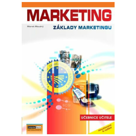 Marketing - Učebnice učitele - Marek Moudrý
