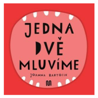 JEDNA, DVĚ - MLUVÍME - Joanna Bartosik