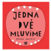 JEDNA, DVĚ - MLUVÍME - Joanna Bartosik