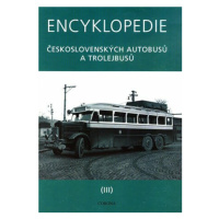 Encyklopedie československých autobusů a trolejbusů III - Martin Harák