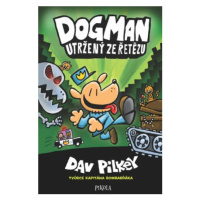 Dogman 2: Utržený ze řetězu - Dav Pilkey