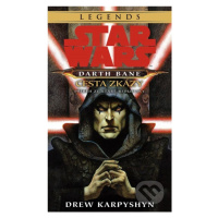 Star Wars - Darth Bane 1. Cesta zkázy (Příběh ze staré republiky) - kniha z kategorie Sci-fi