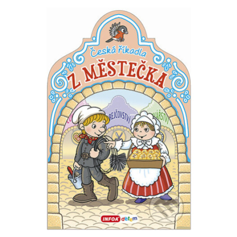 Česká říkadla z městečka,Česká říkadla z městečka - kniha z kategorie Hádanky a riekanky Infoa