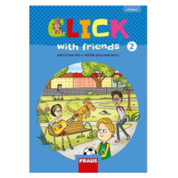 Click with Friends 2 - Učebnice angličtina pro 4. ročník ZŠ